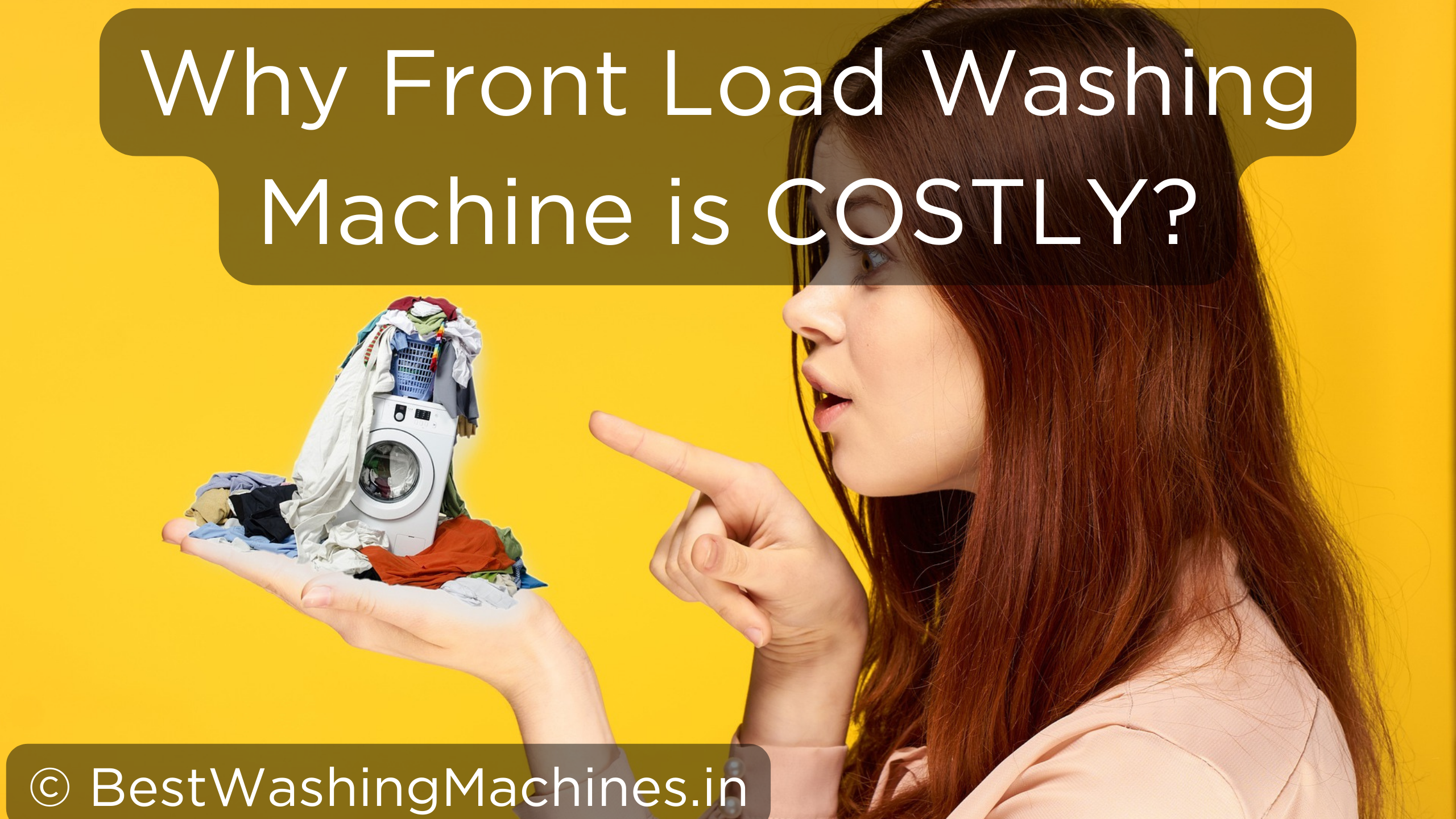 Read more about the article 8 Reasons – Why Front Load Washing Machine is COSTLY?